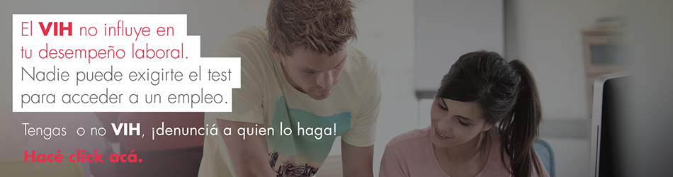El VIH no influye en tu desempe&ntilde;o laboral. Nadie puede exigirte el test para acceder a un empleo