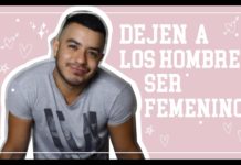 Dejen a los hombres ser femeninos – Endofobia y plumofobia
